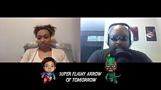 Pay The Piper - Super Flashy Arrow of Tomorrow Ep. 114