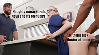 Naughty Nurse Nora cheats on hubby with hung doctor
